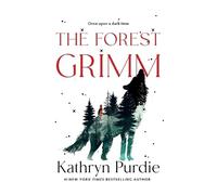 Kathryn Purdie Purdie Kathryn The Forest Grimm (Tascabile) Forest Grimm Duology