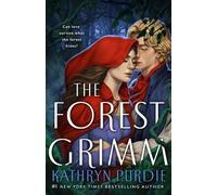 Kathryn Purdie The Forest Grimm (Copertina rigida) Forest Grimm Duology