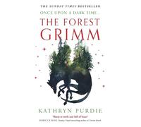 Kathryn Purdie The Forest Grimm (Tascabile) Forest Grimm