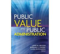 Kathryn Quick Public Value and Public Administration (Copertina rigida)