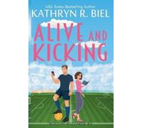Kathryn R Biel Alive and Kicking (Tascabile) Boston Buzzards