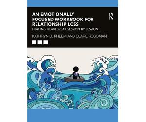 Kathryn Rheem Clare An Emotionally Focused Workbook for Relationsh (Tascabile)