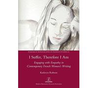 Kathryn Robson I Suffer, Therefore I Am (Tascabile)