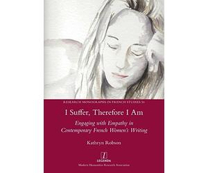 Kathryn Robson I Suffer, Therefore I Am (Tascabile)