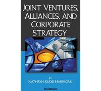 Kathryn Rudie Harrig Joint Ventures, Alliances and Corporate Strate (Tascabile)