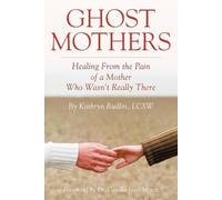 Kathryn Rudlin Lcsw Ghost Mothers (Tascabile)