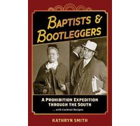 Kathryn Smith Baptists & Bootleggers (Tascabile)