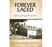 Kathryn Smith Lockhard Forever Laced (Copertina rigida)