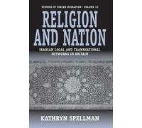 Kathryn Spellman Religion and Nation (Copertina rigida) Forced Migration