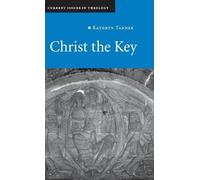 Kathryn Tanner Christ the Key (Copertina rigida) Current Issues in Theology