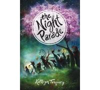 Kathryn Tanquary The Night Parade (Tascabile)