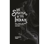 Kathryn Troy The Specter of the Indian (Tascabile)