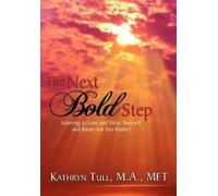 Kathryn Tull M a Mft The Next Bold Step (Copertina rigida)
