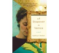 Kathryn Walker A Stopover in Venice (Tascabile)
