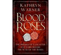 Kathryn Warner Blood Roses (Copertina rigida)