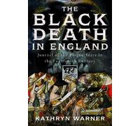 Kathryn Warner The Black Death in England (Copertina rigida)