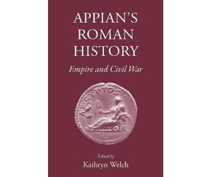 Kathryn Welch Appian's Roman History (Copertina rigida) Roman World