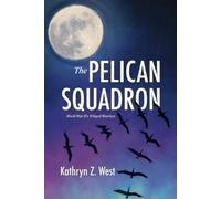 Kathryn West The Pelican Squadron (Tascabile)
