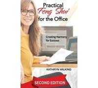 Kathryn Wilking Practical Feng Shui for the Office (Tascabile)