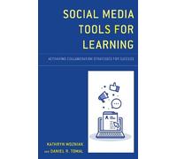 Kathryn Wozniak Daniel R. Toma Social Media Tools for Learnin (Copertina rigida)