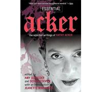 Kathy Acker Essential Acker (Tascabile)