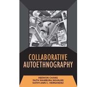 Kathy-Ann C Hernandez Heewon Chang Faith Ng Collaborative Autoethno (Tascabile)