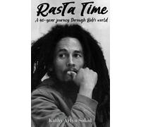 Kathy Arlyn Sokol Rasta Time (Tascabile)