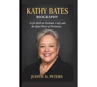 KATHY BATES: A LIFE BUILT ON COURAGE, CRAFT, AND THE QUIET POWER OF ENDURANCE.