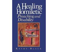 Kathy Black A Healing Homiletic (Tascabile)