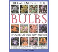 Kathy Brown The Gardener's Guide to Bulbs (Tascabile)
