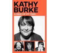 Kathy Burke A Mind of My Own (Copertina rigida)