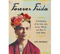 Kathy Cano-Murillo Forever Frida (Copertina rigida)