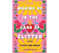 Kathy Cano-Murillo Waking Up in the Land of Glitter (Tascabile)