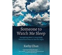 Kathy Chan Someone to Watch Me Sleep (Tascabile)