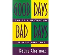 Kathy Charmaz Good Days, Bad Days (Tascabile)