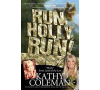 Kathy Coleman Run, Holly, Run (Tascabile)