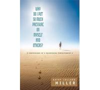 Kathy Collard Mill Why Do I Put So Much Pressure on Myself and Other (Tascabile)