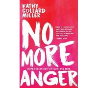 Kathy Collard Miller No More Anger (Tascabile)