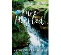 Kathy Collard Miller Pure-Hearted (Tascabile)