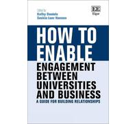 Kathy Daniels How to Enable Engagement Between Universities a (Copertina rigida)