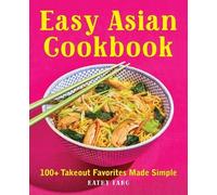 Kathy Fang Easy Asian Cookbook (Tascabile)