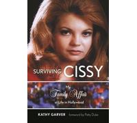 Kathy Garver Surviving Cissy (Copertina rigida)