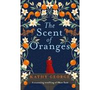Kathy George The Scent of Oranges (Tascabile)