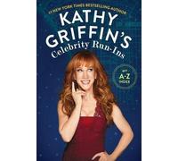 Kathy Griffin Kathy Griffin's Celebrity Run-Ins (Tascabile)