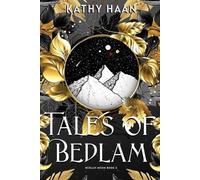 Kathy Haan Tales of Bedlam (Tascabile)