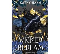 Kathy Haan Wicked Bedlam (Tascabile)