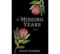 Kathy Haynes The Missing Years (Copertina rigida)