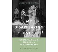 Kathy Henderson My Disappearing Uncle (Copertina rigida)