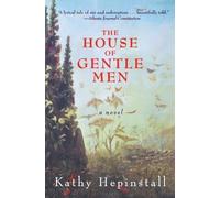 Kathy Hepinstall The House of Gentle Men (Tascabile)