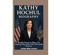 Kathy Hochul Biography: Breaking Barriers in Albany: The Inspiring Story of New York’s First Female Governor